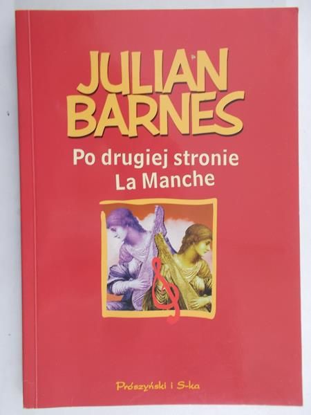 Barnes Julian - Po drugiej stronie La Manche