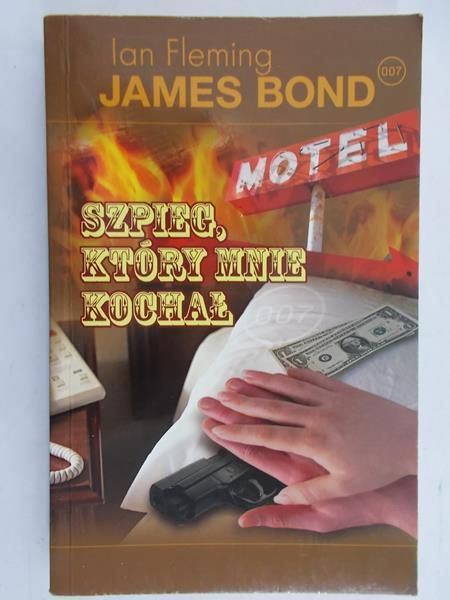 Fleming Ian - Szpieg, który mnie kochał