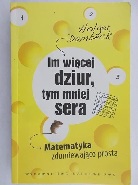 Dambeck Holger - Im więcej dziur, tym mniej sera