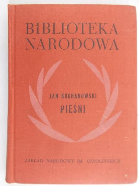 Kochanowski Jan - Pieśni