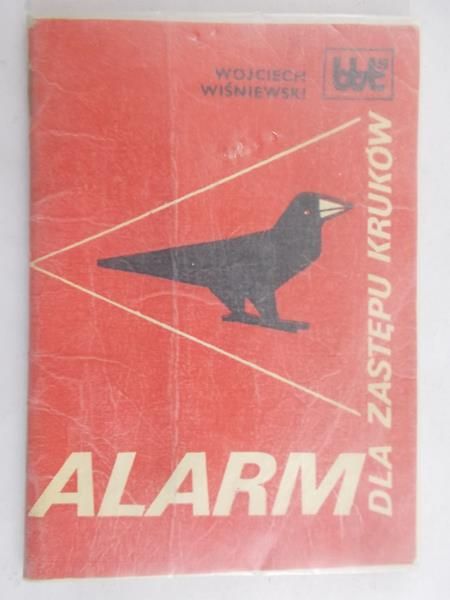 Wiśniewski Wojciech - Alarm dla zastępu kruków