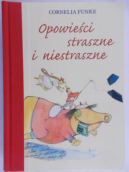 Funke Cornelia - Opowieści straszne i niestraszne