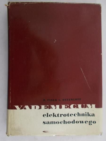 Cisło Zbigniew - Vademecum elektrotechnika samochodowego