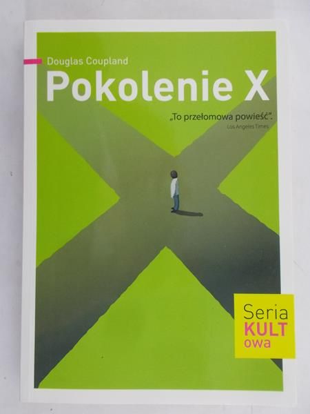 Coupland Douglas - Pokolenie X