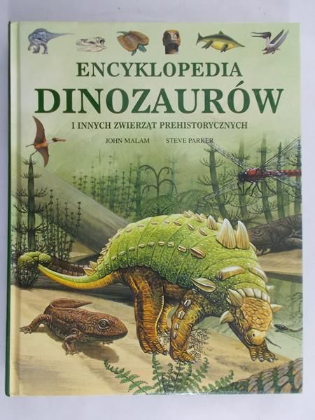 Malam John - Encyklopedia dinozaurów i innych zwierząt prehistorycznych