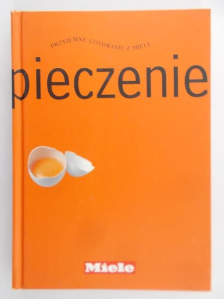 Langemeier Sigrid (red.) - Przyjemne gotowanie z Miele - pieczenie