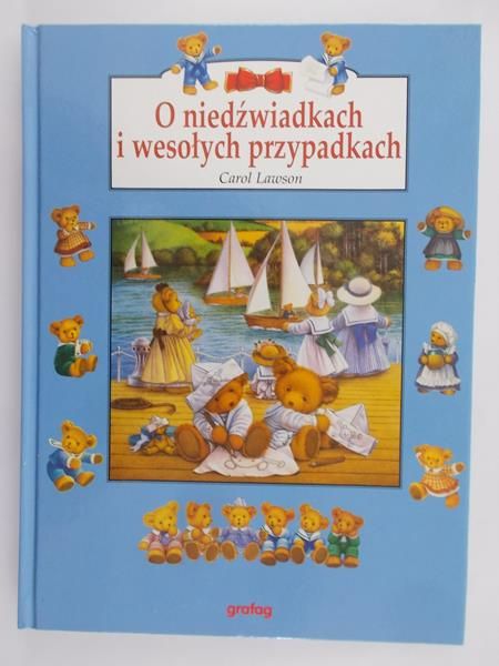 Lawson Carol - O niedźwiadkach i wesołych przypadkach
