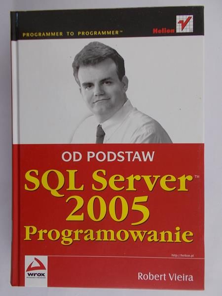 Vieira Robert - SQL Server 2005. Programowanie. Od podstaw