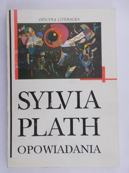Plath Sylvia - Opowiadania