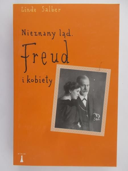 Salber Linde - Nieznany ląd.Freud i kobiety