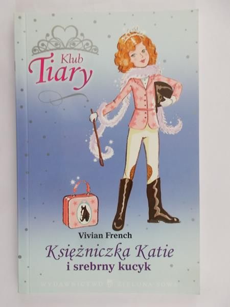 French Vivian - Księżniczka Katie i srebrny kucyk