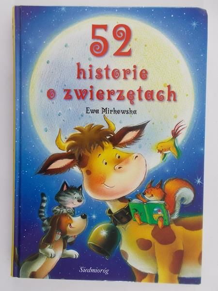 Mirkowska Ewa - 52 historie o zwierzętach
