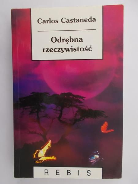 Castaneda Carlos - Odrębna rzeczywistość