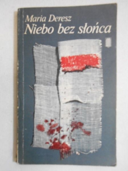 Deresz Maria  - Niebo bez słońca
