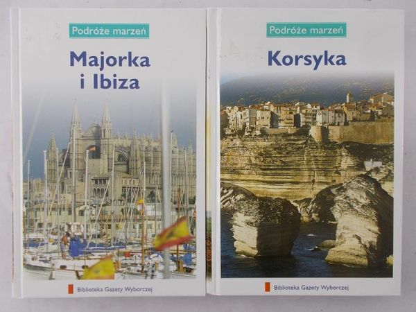 Zaborowska Joanna (red.) - Podróże marzeń. Majorka i Ibiza, Korsyka