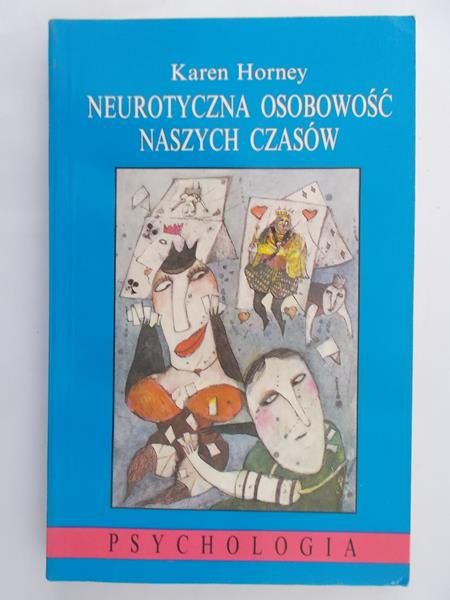 Horney Karen - Neurotyczna osobowość naszych czasów