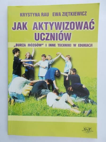Rau Krystyna - Jak aktywizować uczniów