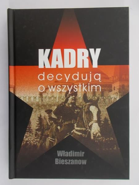 Bieszanow Władimir - Kadry decydują o wszystkim