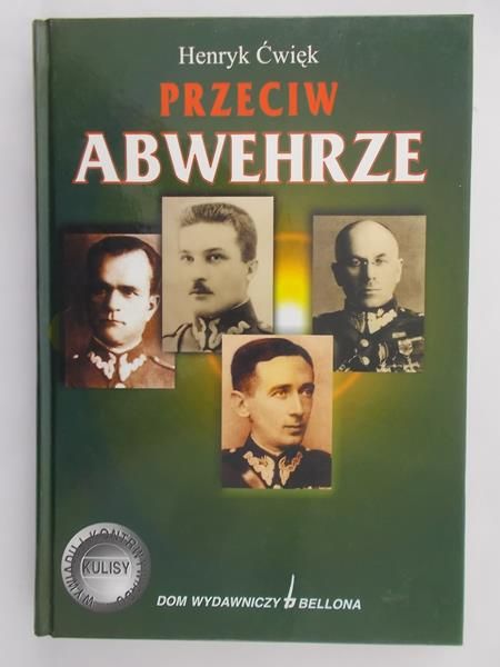 Ćwięk Henryk - Przeciw Abwehrze