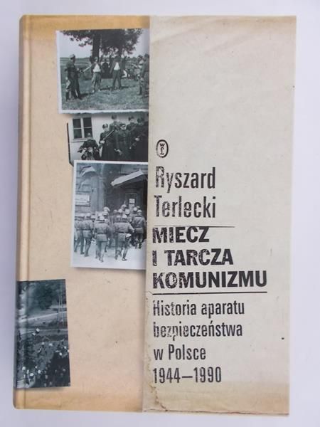 Terlecki Ryszard - Miecz i tarcza komunizmu