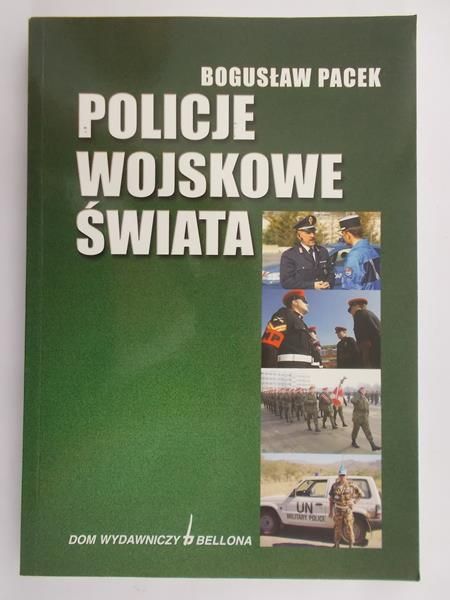 Pacek Bogusław - Policje wojskowe świata