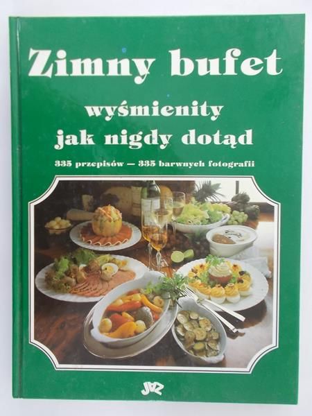 Wolter Annette - Zimny bufet wyśmienity jak nigdy dotąd