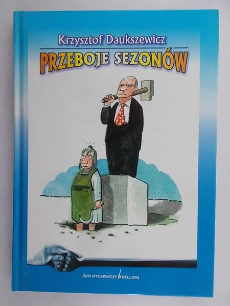 Daukszewicz Krzysztof - Przeboje sezonów