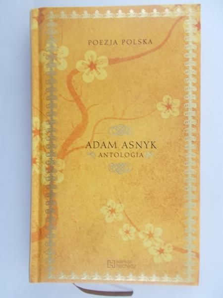 Asnyk Adam - Antologia poezji