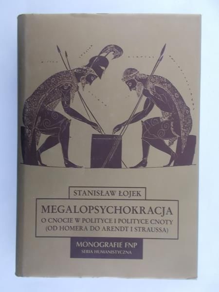 Łojek Stanisław - Megalopsychokracja