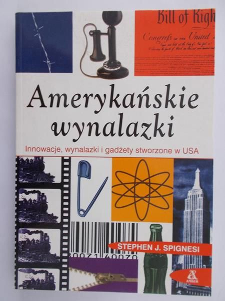 Spignesi Stephen J. - Amerykańskie wynalazki