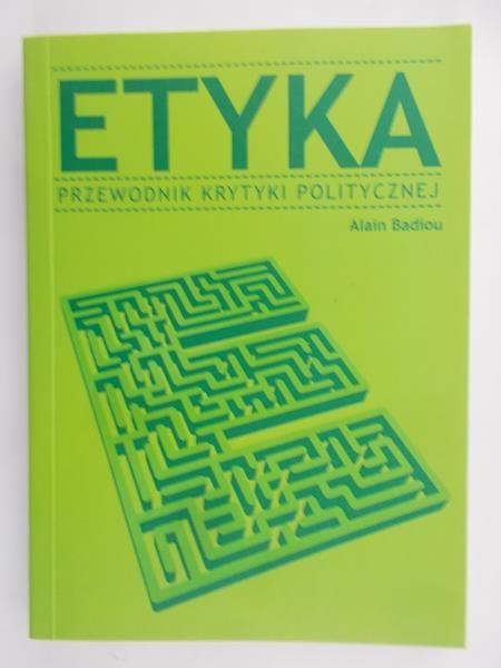 Badiou Alain - Etyka