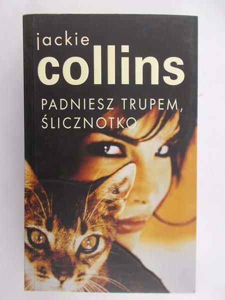 Collins Jackie - Padniesz trupem, ślicznotko