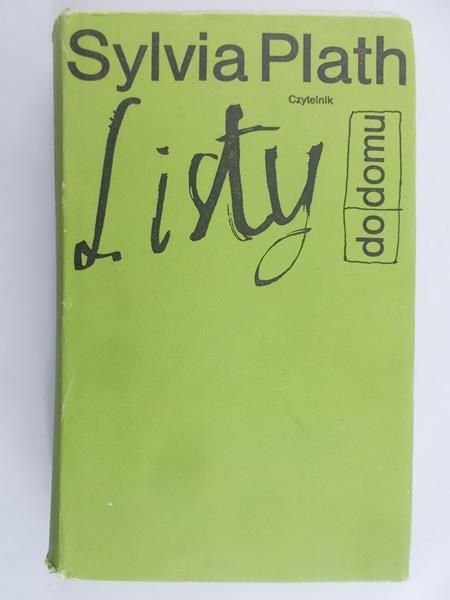 Plath Sylvia - Listy do domu