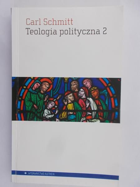 Schmitt Carl - Teologia polityczna 2
