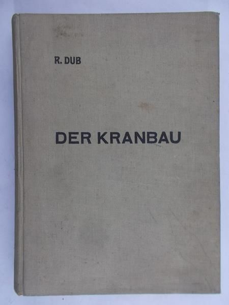 Dub Rudolf - Der Kranbau,1921 rok