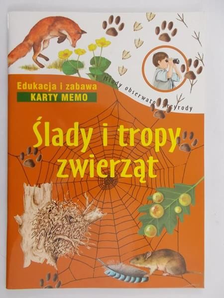 Liszewska Joanna (red.) - Ślady i tropy zwierząt