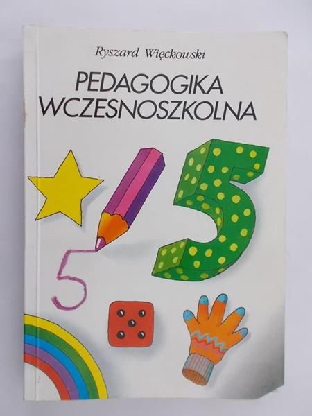 Więckowski Ryszard - Pedagogika wczesnoszkolna