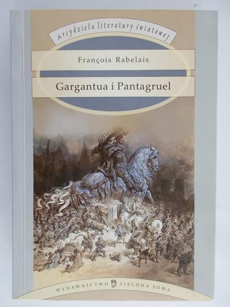 Rabelais Francois - Gargantua i Pantagruel
