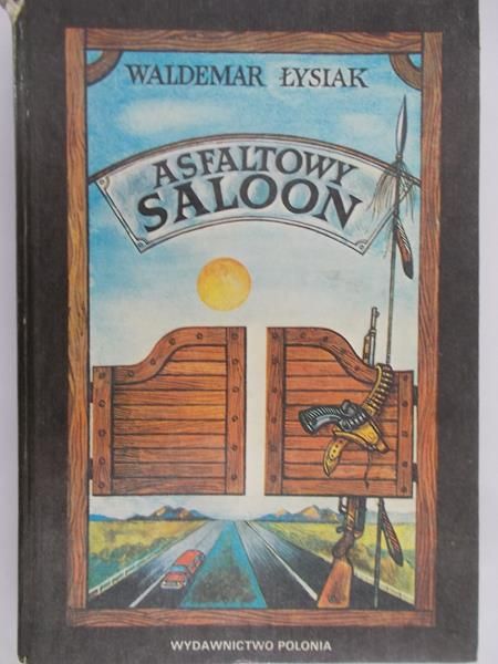 Łysiak Waldemar - Asfaltowy saloon