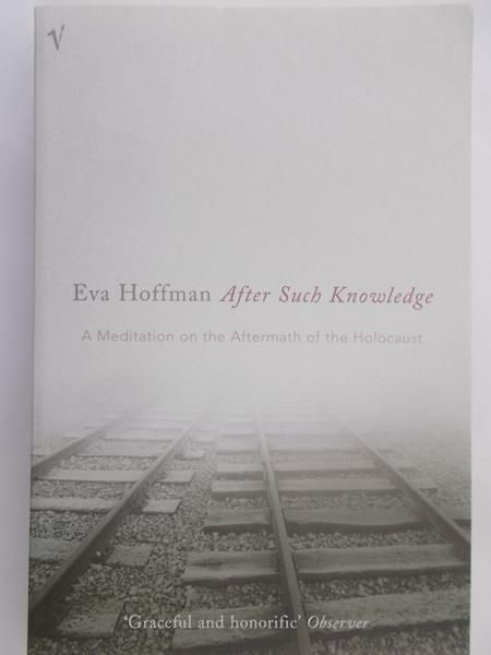 Hoffman Eva - After Such Knowledge