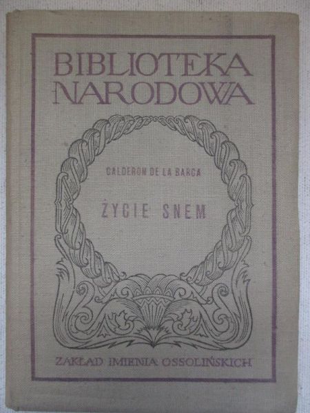 De La Barca Calderon - Życie snem