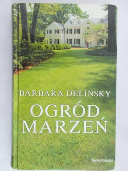 Delinsky Barbara - Ogród marzeń