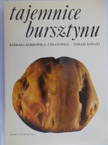 Kosmowska-Ceranowicz Barbara - Tajemnice bursztynu