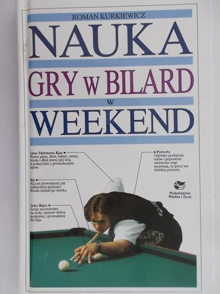 Kurkiewicz Roman - Nauka gry w bilard w weekend