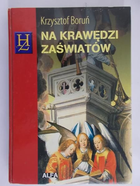 Boruń Krzysztof - Na krawędzi zaświatów