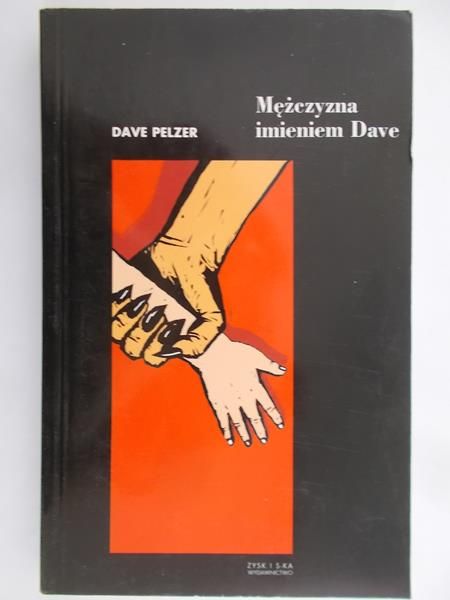 Pelzer Dave - Mężczyzna imieniem Dave