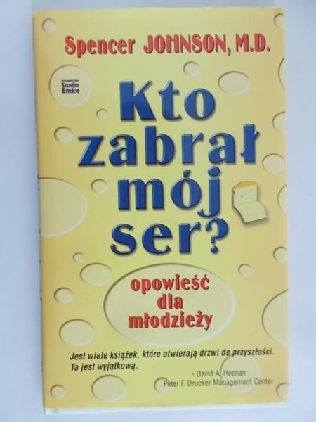 Johnson Spencer - Kto zabrał mój ser?