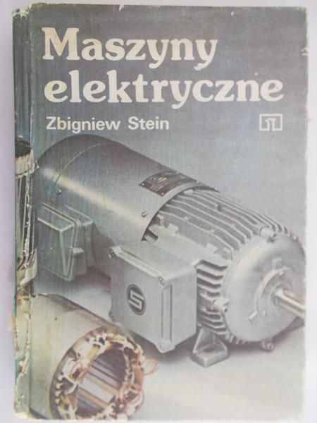 Stein Zbigniew - Maszyny elektryczne