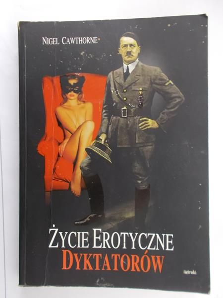 Cawthorne Nigel - Życie erotyczne dyktatorów