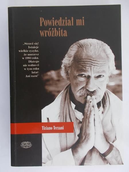 Terzani Tiziano - Powiedział mi wróżbita